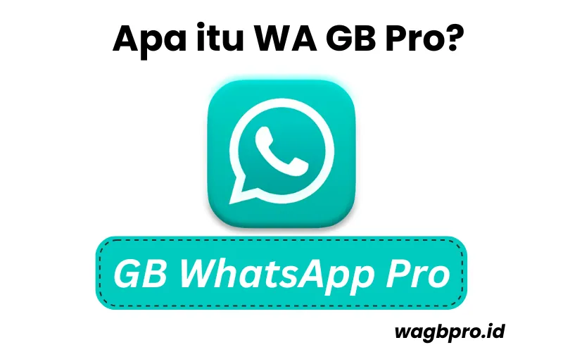 Apa itu WA GB Pro
