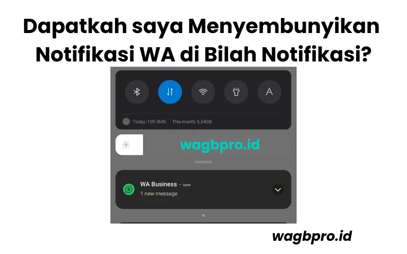 Dapatkah saya Menyembunyikan Notifikasi WA di Bilah Notifikasi (1)